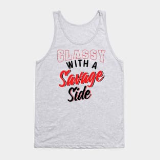 Classy With A Savage Side Tank Top